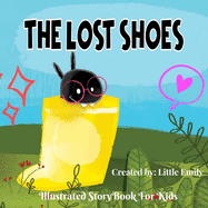 The lost Shoes: Centipede lost his shoes in the forest . Before Bed Children's Book- Cute story - Easy reading Illustrations -Cute Educational Adventure .
