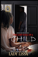 The Lost Soul of a Child: A Standalone Novel