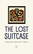 The Lost Suitcase: Bilingual German-English Stories for Beginners
