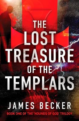 The Lost Treasure of the Templars - Becker, James