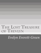 The Lost Treasure of Trevlyn: A Story of the Days of the Gunpowder Plot