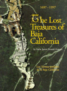 The Lost Treasures of Baja California - Francez, Padre James, and Francez, James, and Knox, W B (Editor)