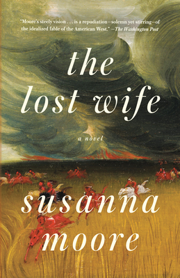 The Lost Wife - Moore, Susanna