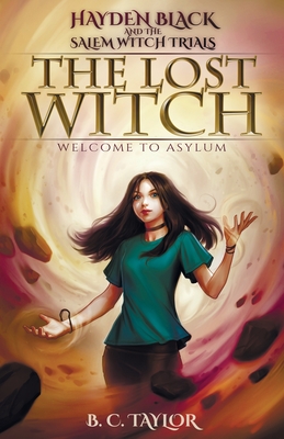 The Lost Witch - Taylor, B C