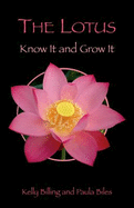 The Lotus: Know It and Grow It