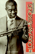 The Louis Armstrong Companion: Eight Decades of Commentary - Berrett, Joshua (Editor)