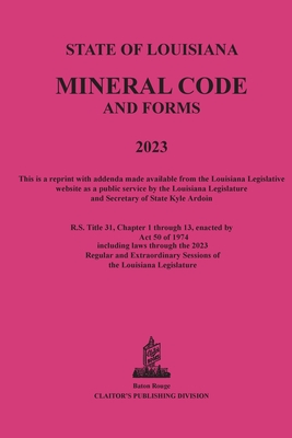 The Louisiana Mineral Code 2023 - Cassard, Anthony P (Compiled by)