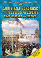 The Louisiana Purchase: The Deal of the Century That Doubled the Nation