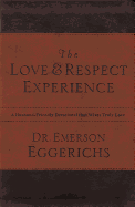 The Love and Respect Experience: A Husband-Friendly Devotional That Wives Truly Love