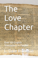 The Love Chapter: Over 100 English Translations in Parallel