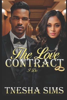 The Love Contract: I Do - Sims, Tnesha