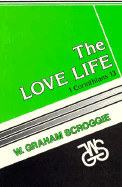 The Love Life: I Corinthians 13