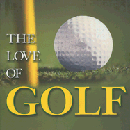 The Love of Golf