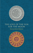 The Love of the Sun for the Moon
