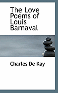 The Love Poems of Louis Barnaval