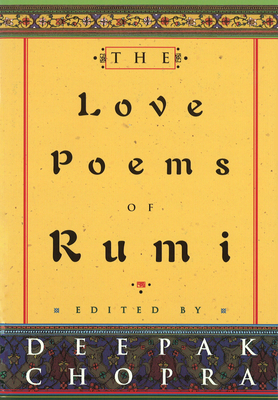 The Love Poems Of Rumi - Chopra, Deepak, Dr.