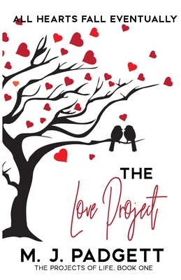 The Love Project - Padgett, M J