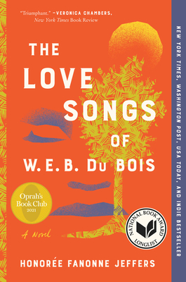 The Love Songs of W.E.B. Du Bois: An Oprah's Book Club Pick - Jeffers, Honoree Fanonne