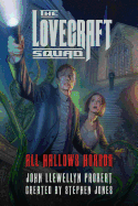 The Lovecraft Squad: All Hallows Horror