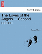 The Loves of the Angels ... Second Edition.