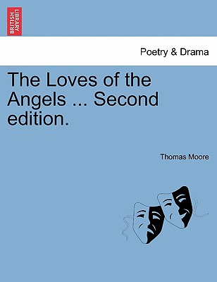 The Loves of the Angels ... Second Edition. - Moore, Thomas