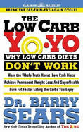 The Low Carb Yo-Yo: Why Low Carb Diets Don't Work