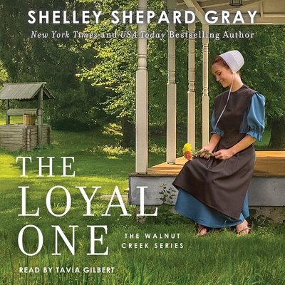 The Loyal One - Gray, Shelley Shepard, and Gilbert, Tavia (Read by)