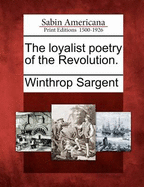 The Loyalist Poetry of the Revolution