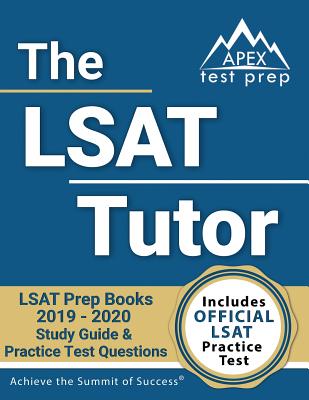 The LSAT Tutor: LSAT Prep Books 2019-2020: Includes Official LSAT Practice Test - Apex Test Prep