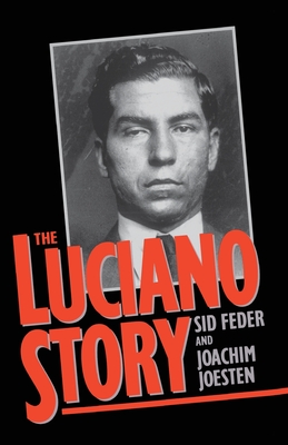 The Luciano Story - Feder, Sid, and Joesten, Joachim