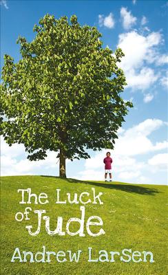 The Luck of Jude - Larsen, Andrew