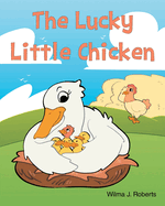 The Lucky Little Chicken