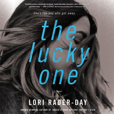 The Lucky One - Rader-Day, Lori, and Howard, Leslie (Read by)