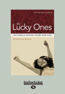 The Lucky Ones: Our Stories of Adopting Children from China