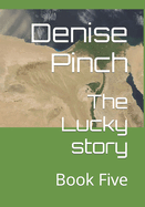 The Lucky story: Book Five