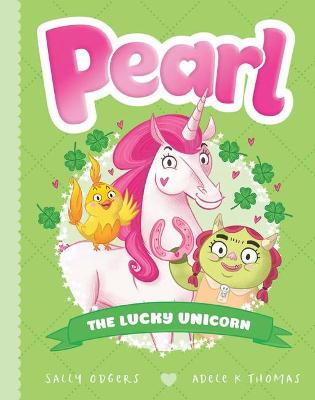 The Lucky Unicorn (Pearl #9) - Odgers, Sally