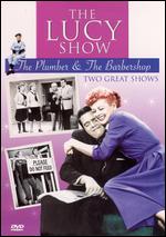 The Lucy Show: The Plumber/The Barbershop - 