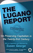 The Lugano Report: On Preserving Captialism in the Twenty-First Century