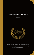 The Lumber Industry; Volume 1