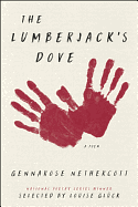 The Lumberjack's Dove: A Poem