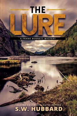 The Lure: a small town mystery - Hubbard, S W