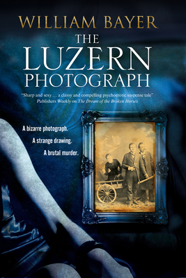 The Luzern Photograph - Bayer, William