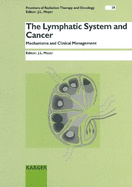 The Lymphatic System and Cancer: Mechanisms and Clinical Management. 28th Annual San Francisco Cancer Symposium, San Francisco, Calif., March 1993
