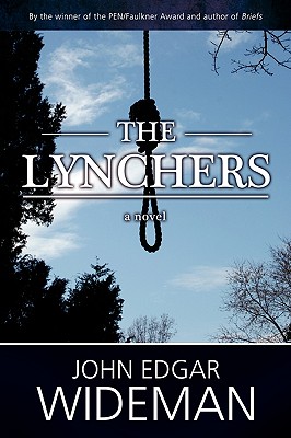 The Lynchers - Wideman, John Edgar