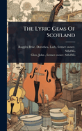 The Lyric Gems Of Scotland