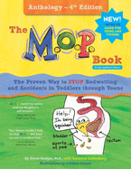 The M.O.P. Book: Anthology Edition: A Guide to the Only Proven Way to STOP Bedwetting and Accidents (black-and-white version)