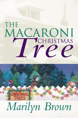 The Macaroni Christmas Tree - Brown, Marilyn