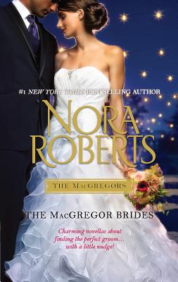 The MacGregor Brides - Roberts, Nora