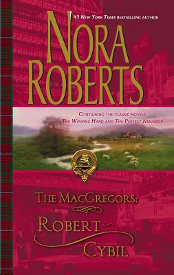 The Macgregors: Robert & Cybil - Roberts, Nora
