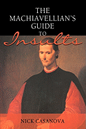 The Machiavellian's Guide to Insults